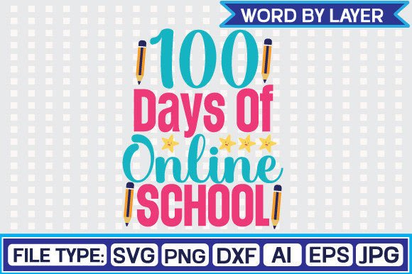 100 Days of Online School SVG Design: A Versatile Graphic for Crafts and Creative Projects
