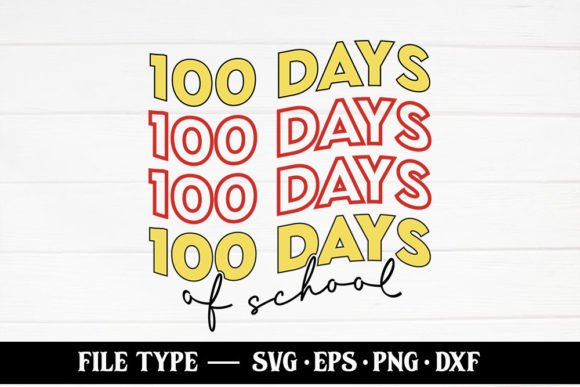 100 Days of School SVG for Crafts and Graphics