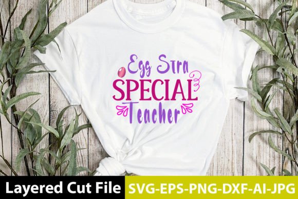 Egg Stra Special Teacher SVG Design: A Versatile Graphic Asset for Creative Projects