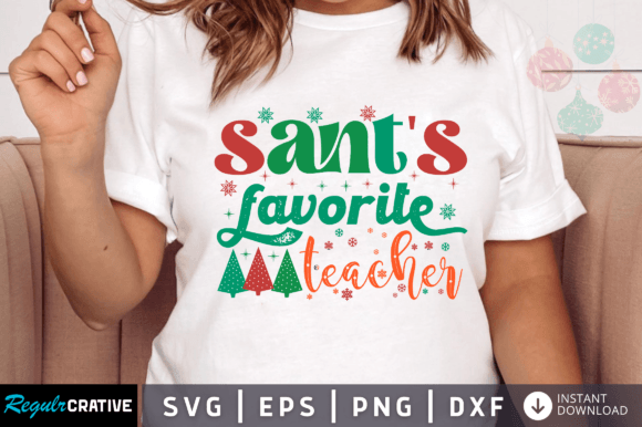 FREE Sants Favorite Teacher SVG Design: A Versatile Graphics Asset for Crafts and Blogs