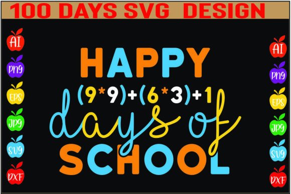 Happy 9 9 6 3 1 Days of School SVG: A Versatile Graphic Design Asset for Crafts and Branding