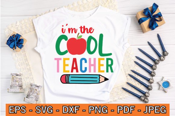 I m the Cool Teacher Svg Design Review for Real Projects