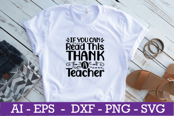 If You Can Read This Thank a Teacher SVG for Crafts & Graphics