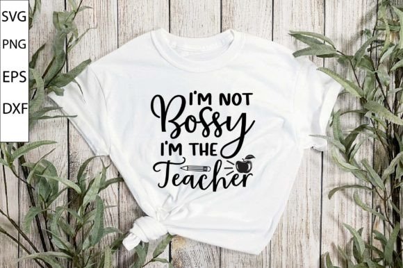 I’m Not Bossy, I’m the Teacher SVG Design: A Practical Review for Crafters and Digital Sellers