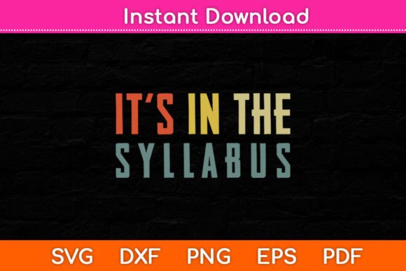 It’s in the Syllabus College Teacher SVG: A Versatile Graphic Design Asset for Content Creators