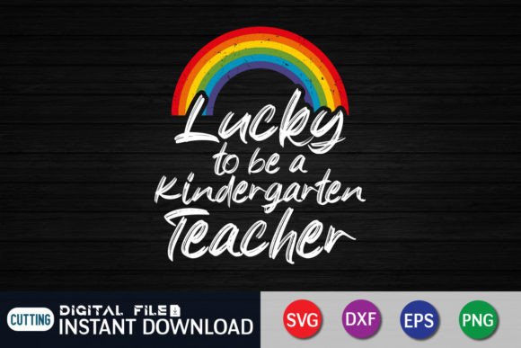 Lucky to Be a Kindergarten Teacher SVG Review