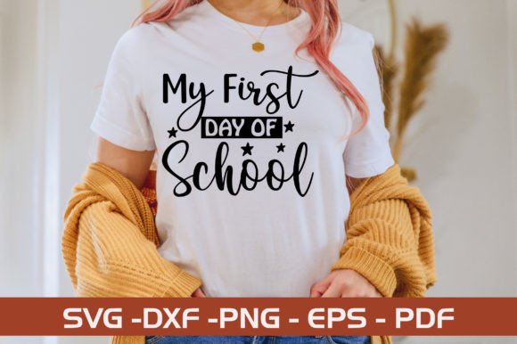 My First Day of School SVG Design: A Versatile Craft Graphic for Local Branding