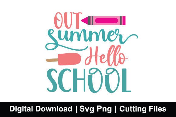 Out Summer Hello School SVG: A Versatile Graphic Design Asset for Creative Publishing
