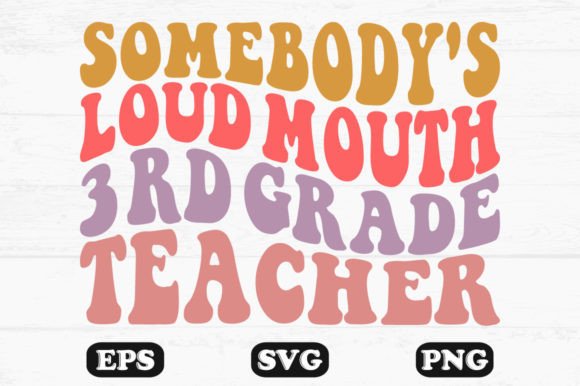 Somebody’s Loud Mouth 3rd Teacher SVG Review for Real Projects