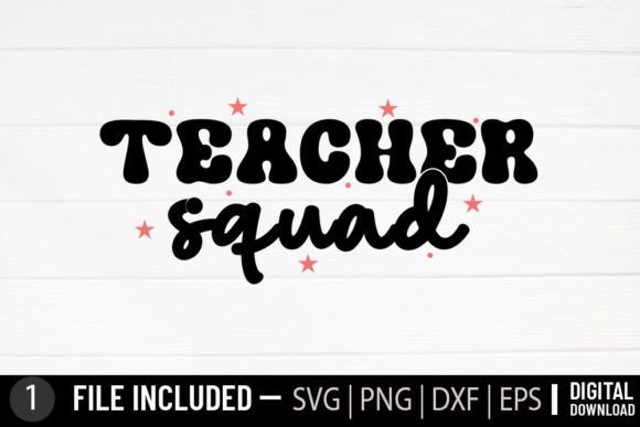 Teacher Squad - Retro Teacher SVG for Crafts and Graphics