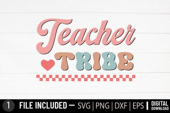 Teacher Tribe - Retro Teacher Svg for Crafts and Graphics