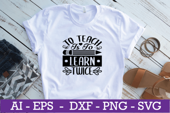 To Teach is to Learn Teacher SVG Design Review